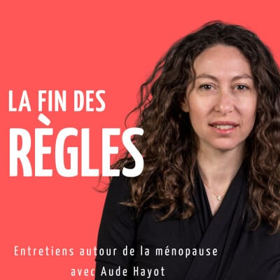 Aude Hayot La fin des règles